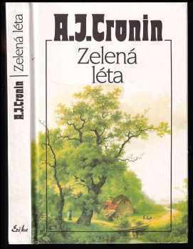 A. J Cronin: Zelená léta