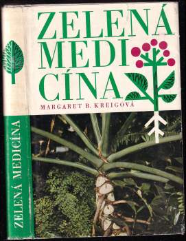 Margaret B Kreig: Zelená medicína