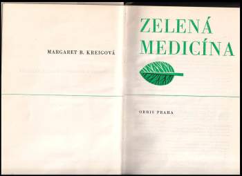 Margaret B Kreig: Zelená medicína
