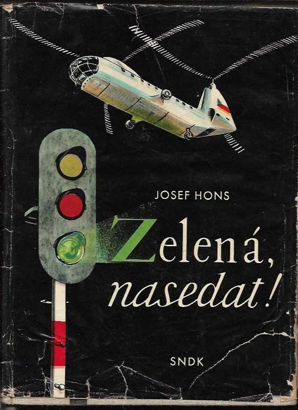Josef Hons: Zelená, nasedat!