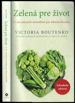 Victoria Boutenko: Zelená pre život