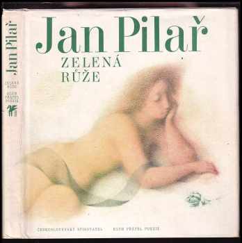 Jan Pilař: Zelená růže