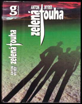 Anton Myrer: Zelená touha