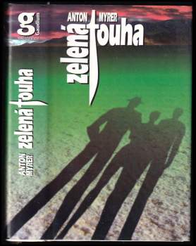 Anton Myrer: Zelená touha