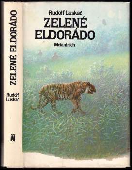 Rudolf Luskač: Zelené eldorádo