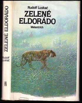 Rudolf Luskač: Zelené eldorádo