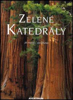 Jiří Havel: Zelené katedrály