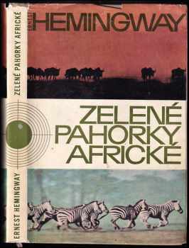Zelené pahorky africké - Ernest Hemingway (1965, Orbis) - ID: 149255