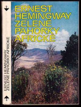 Ernest Hemingway: Zelené pahorky africké