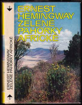 Ernest Hemingway: Zelené pahorky africké