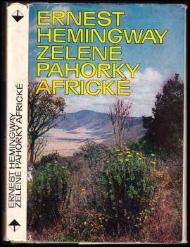 Ernest Hemingway: Zelené pahorky africké