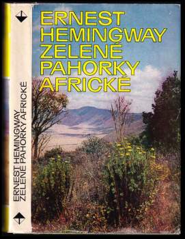 Ernest Hemingway: Zelené pahorky africké