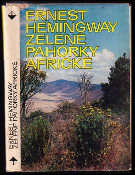Ernest Hemingway: Zelené pahorky africké