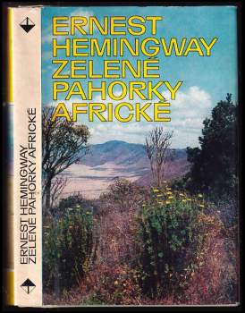 Ernest Hemingway: Zelené pahorky africké
