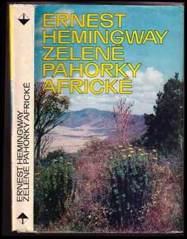 Zelené pahorky africké - Ernest Hemingway (1972, Orbis) - ID: 59481