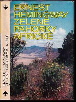 Zelené pahorky africké - Ernest Hemingway (1972, Orbis) - ID: 542136