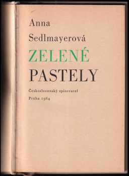 Anna Sedlmayerová: Zelené pastely