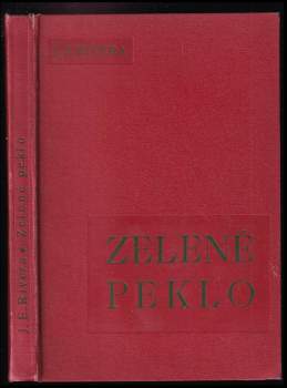 José Eustasio Rivera: Zelené peklo