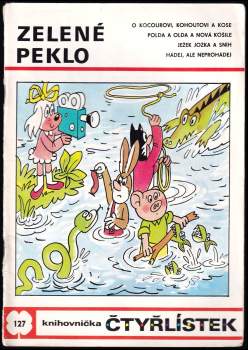 Zelené peklo - Čtyřlístek 127