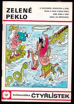 Zelené peklo - Čtyřlístek 127