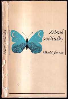 Jiří Žáček: Zelené světlušky : [antologie české poezie]