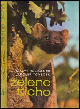 Jaromír Tomeček: Zelené ticho