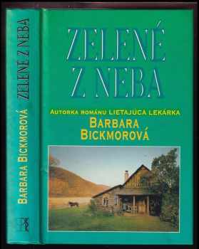 Zelené z neba - Barbara Bickmore (1999, Slovenský spisovateľ) - ID: 522553