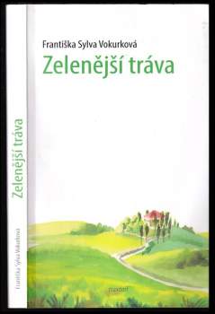 Zelenější tráva