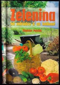 Zelenina na zahrádce a na balkoně