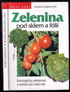 Zelenina pod sklem a fólií