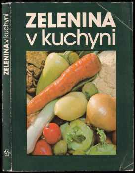 Maria Horníková: Zelenina v kuchyni