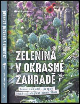 Heidi Lorey: Zelenina v okrasné zahradě