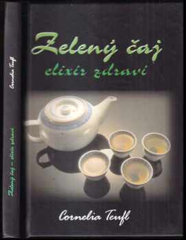 Zelený čaj - elixír zdraví