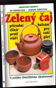 Marion Zerbst: Zelený čaj - přírodní lék