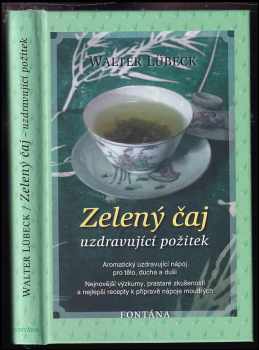 Walter Lübeck: Zelený čaj