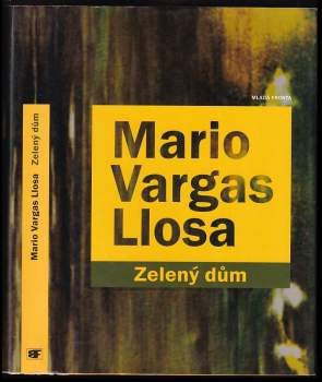 Mario Vargas Llosa: Zelený dům