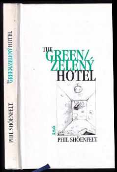 Phil Shöenfelt: Zelený hotel