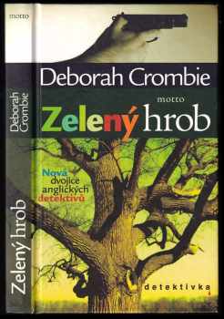 Deborah Crombie: Zelený hrob