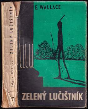 Zelený lučištník - Edgar Wallace (1946, Karel Voleský) - ID: 163225