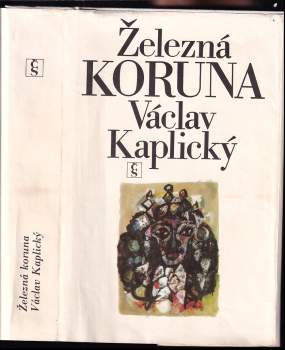 Železná koruna - Václav Kaplický (1983, Československý spisovatel) - ID: 820257