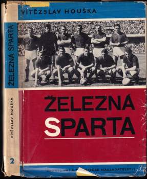 Vítězslav Houška: Železná Sparta