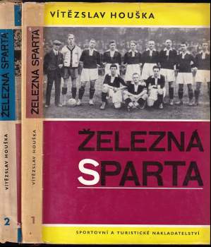 Vítězslav Houška: Železná Sparta