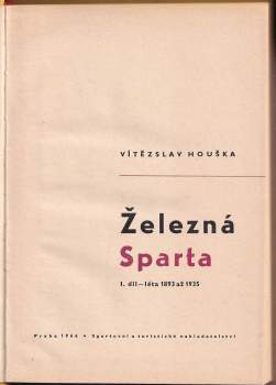 Vítězslav Houška: Železná Sparta