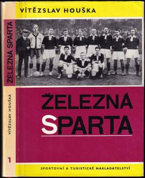 Vítězslav Houška: Železná Sparta