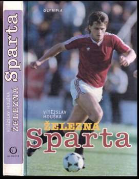 Vítězslav Houška: Železná Sparta
