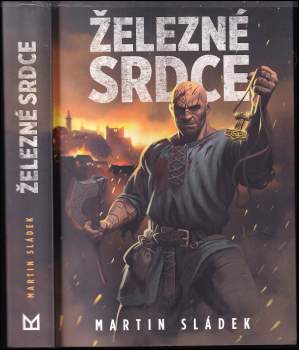 Martin Sládek: Železné srdce