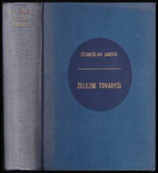 Stanislav Jandík: Železní tovaryši