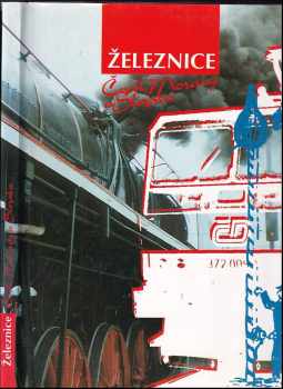 Železnice Čech, Moravy a Slezska