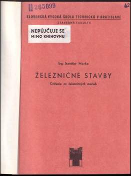 Stanislav Marko: Železničné stavby