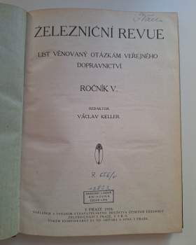 Václav Keller: Železniční revue - list věnovaný otázkám veřejného dopravnictví - ročník V. - KOMPLETNÍ ROČNÍK